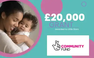 Little Stars Receives an amazing £20,000 Grant from The National Lottery Community Fund 
